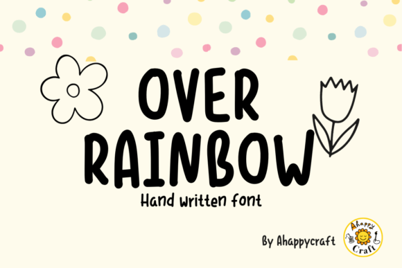 Over Rainbow: A Friendly Handwritten Font for Brands