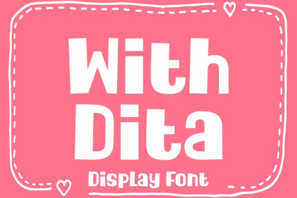 With Dita Font for Joyful Branding